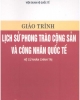 Giáo trình Lịch sử phong trào cộng sản và công nhân quốc tế - Nguyễn Xuân Phách