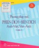 Ebook Phương pháp mới phiên dịch - Biên dịch Anh - Việt, Việt - Anh (cuốn 2): Phần 1