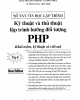 Kỹ thuật và thủ thuật lập trình hướng đối tượng PHP - Tập 2: Phần 2 - Nguyễn Minh, Lương phúc