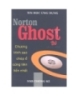 Ebook Norton Ghost - Chương trình sao chép ổ cứng tiên tiến nhất - NXB Thống kê