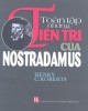 Ebook Toàn tập những tiên tri của Nostradamus: Phần 2 – Henry C.Roberts