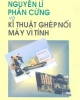 Ebook Nguyên lý và kỹ thuật ghép nối máy vi tính - Trần Quang Vinh