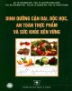 Ebook Dinh dưỡng cận đại, độc học, an toàn thực phẩm và sức khỏe cộng đồng: Phần 2 - NXB Y học