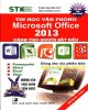 Ebook Tin học văn phòng Microsoft Office 2013 dành cho người bắt đầu: Phần 3