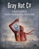 Ebook Gray Hat C#: A Hacker’s Guide to Creating and Automating Security Tools