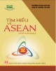 Ebook Tìm hiểu về ASEAN: Phần 1