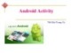 Bài giảng Lập trình Android: Android Activity - ThS.Bùi Trung Úy