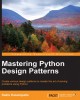 Ebook Mastering Python Design Patterns: Part 1