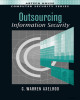 Ebook Outsourcing information security (2004) - C. Warren Axelrod