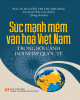 Sức mạnh mềm của Việt Nam trong bối cảnh hội nhập quốc tế: Phần 2
