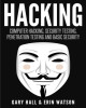 Ebook Hacking: Computer hacking, security testing, penetration testing and basic security - Gary Hall, Erin Watson