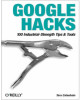 Ebook Google Hacks: 100 Industrial-Strength Tips & Tools