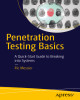 Ebook Penetration testing basics: A quick-start guide to breaking into systems