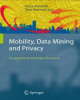 Ebook Mobility, data mining & privacy: Geographic knowledge discovery