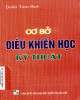 Cơ sở kỹ thuật điều khiển học: Phần 1