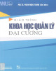 Giáo trình Khoa học quản lý đại cương: Phần 1