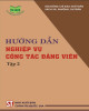 Ebook Hướng dẫn nghiệp vụ công tác Đảng viên (Tập 2): Phần 2