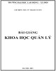 Bài giảng Khoa học quản lý: Phần 2 - ThS. Vũ Thanh Tuyền