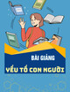 Bài giảng Yếu tố con người: Chương 4 - Khả năng nhận thức và giới hạn của con người trong môi trường ĐHB