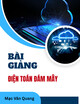 Bài giảng Điện toán đám mây: Chương 2 - Mạc Văn Quang