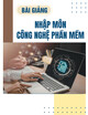 Bài giảng Nhập môn công nghệ phần mềm: Chương 1 - TS. Đào Ngọc Phong