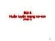 Bài giảng Học sâu và ứng dụng: Bài 4 - Huấn luyện mạng nơ-ron