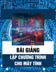Bài giảng Lập chương trình cho máy tính - Chương 10: Kiểu cấu trúc (Structure)