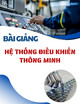 Bài giảng Hệ thống điều khiển thông minh: Chương 2 - TS. Ngô Thanh Quyền