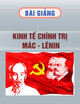 Bài giảng Kinh tế chính trị Mác - Lênin: Chương 6 - TS. Nguyễn Thanh Long