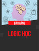 Bài giảng Logic học (2024)